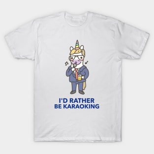 I'd Rather Be Karaoking - Cute And Funny T-Shirt